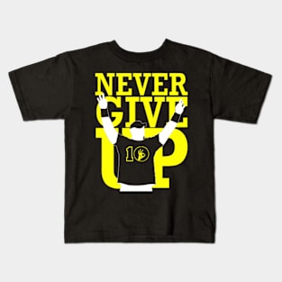 Never give up Kids T-Shirt